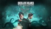 Sherlock Holmes: The Awakened revealed on video