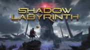 Shadow Labyrinth arrives accompanied by launch trailer