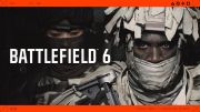 EA finally reveals the Battlefield 6 Campaign, multiplayer revealed at the end of the month
