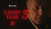Bloober Team announces Layers of Fear 3