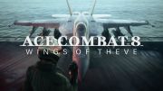 Ace Combat 8: Wings of Theve arrives in October and shows itself in a new trailer