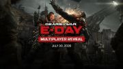 Gears of War E-Day: Multiplayer will be revealed on July 30